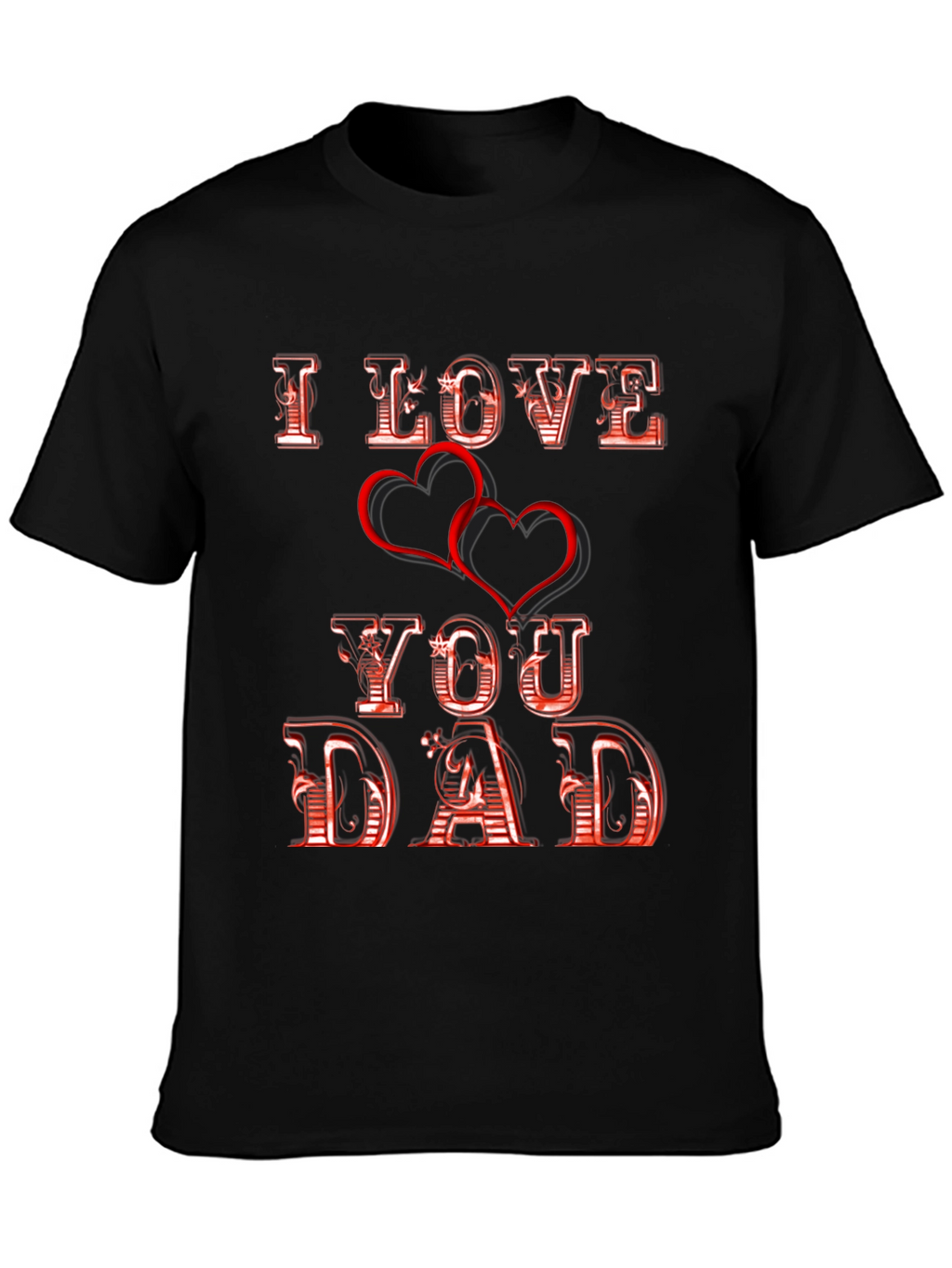 I Love You Dad - Fathers Day T-Shirt