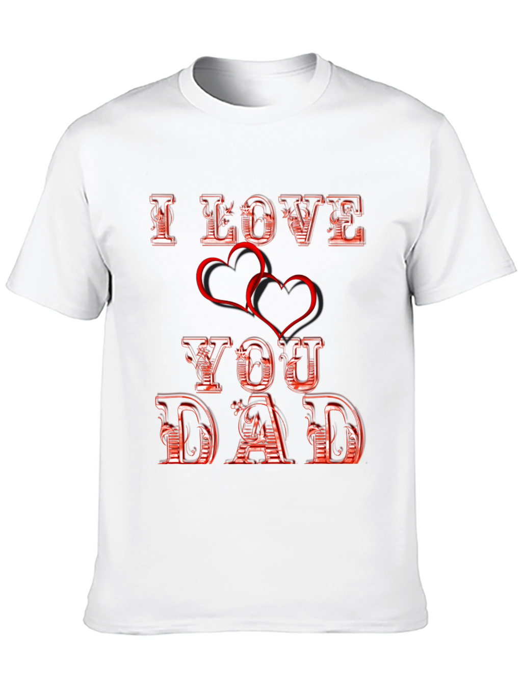 I Love You Dad - Fathers Day T-Shirt