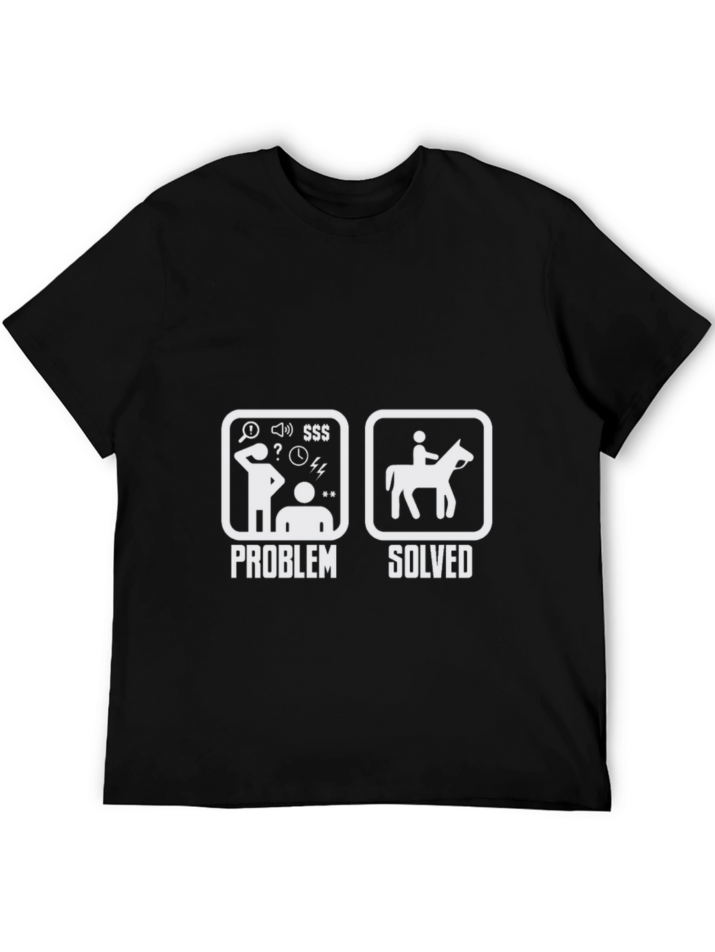 Problem Solved Horse Riding T-Shirt