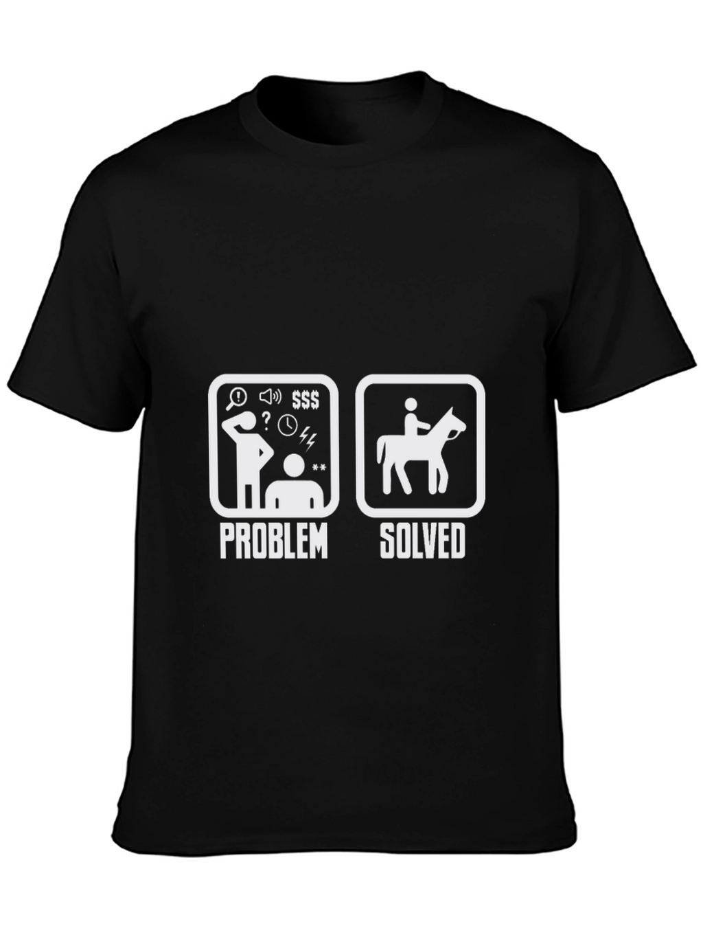 Problem Solved Horse Riding T-Shirt