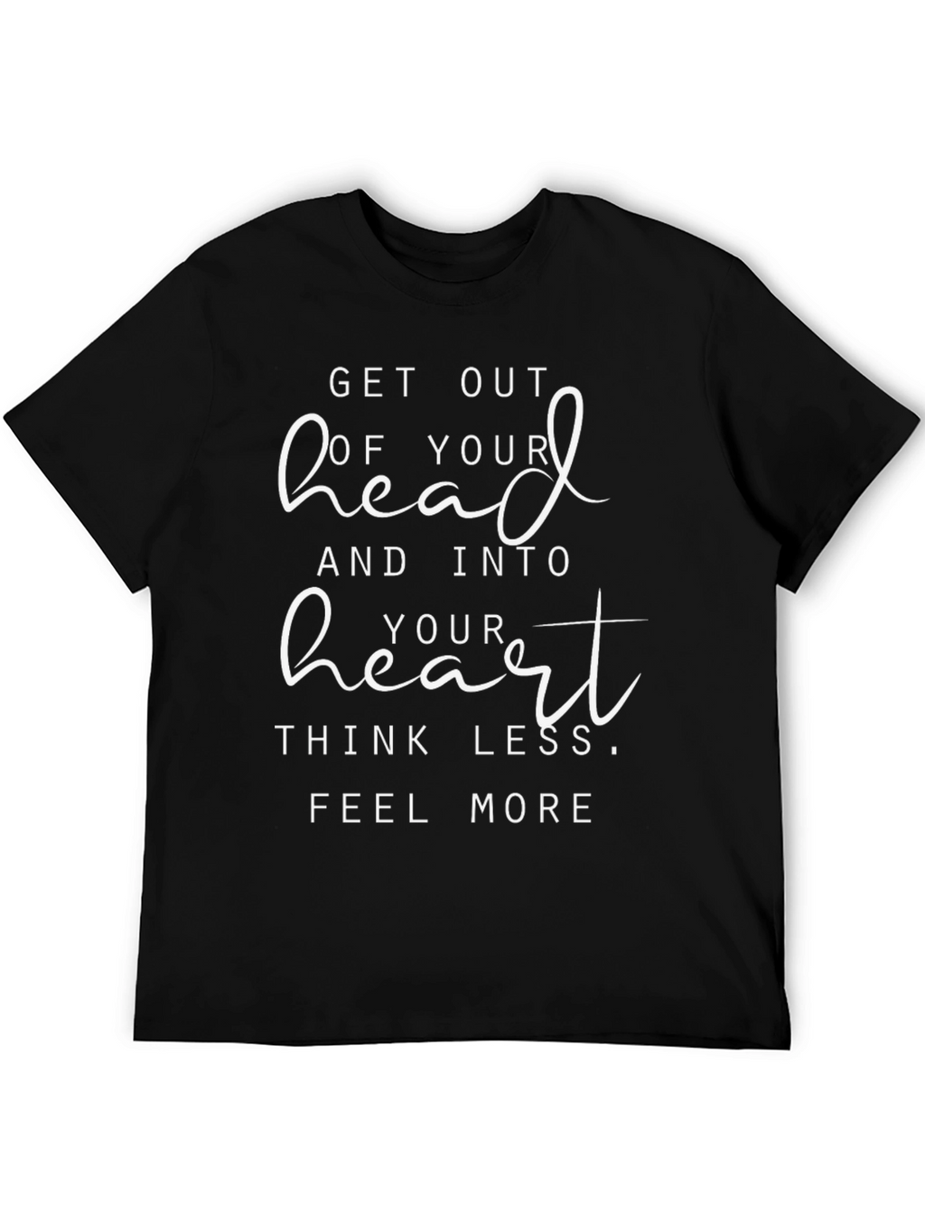 Get Out Of Your Head T-Shirt