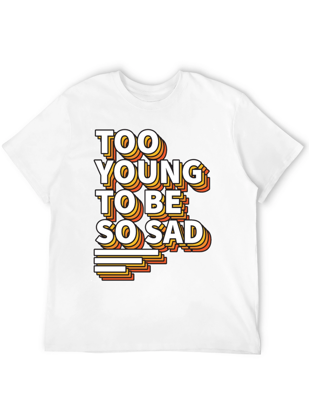 Too Young To Be So Sad Graphic Tee