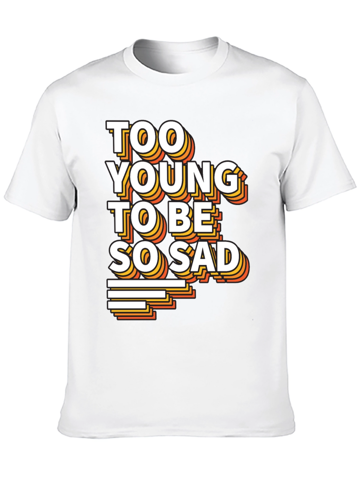 Too Young To Be So Sad Graphic Tee