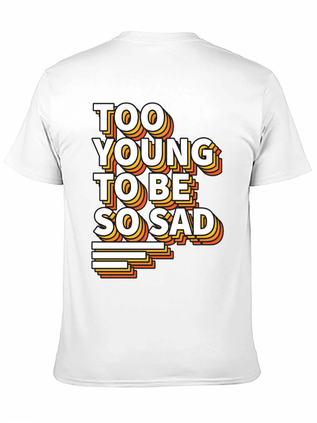 Too Young To Be So Sad Graphic Tee