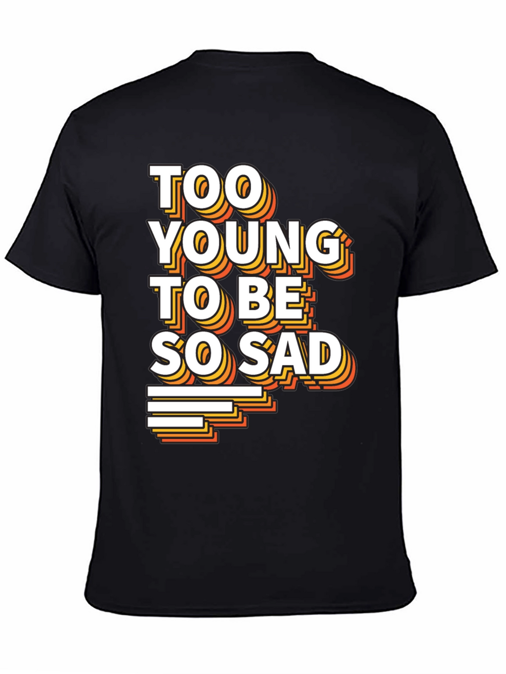 Too Young To Be So Sad Graphic Tee