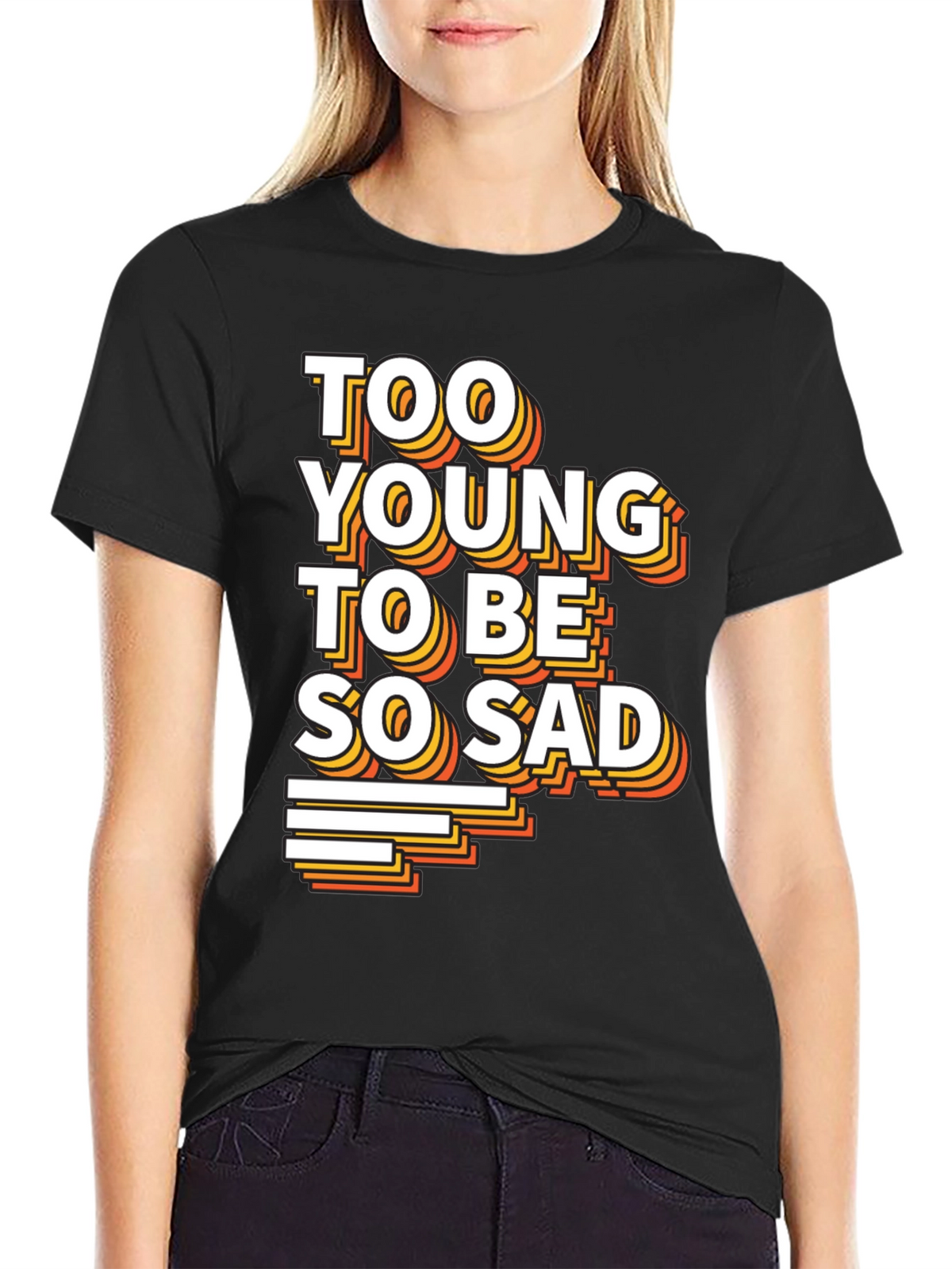 Too Young To Be So Sad Graphic Tee