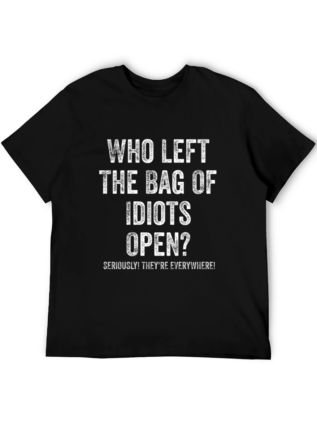 Funny Idiots Bag Open Graphic T-Shirt