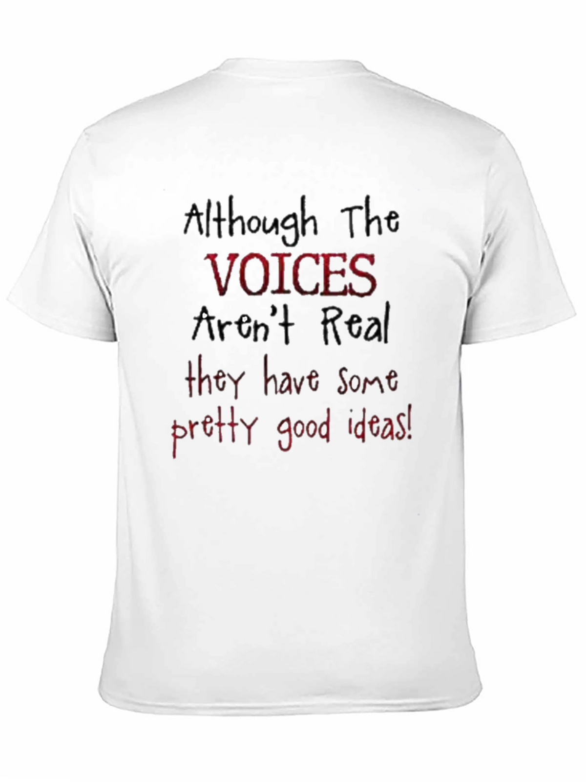 Voices Arent Real Graphic T-Shirt