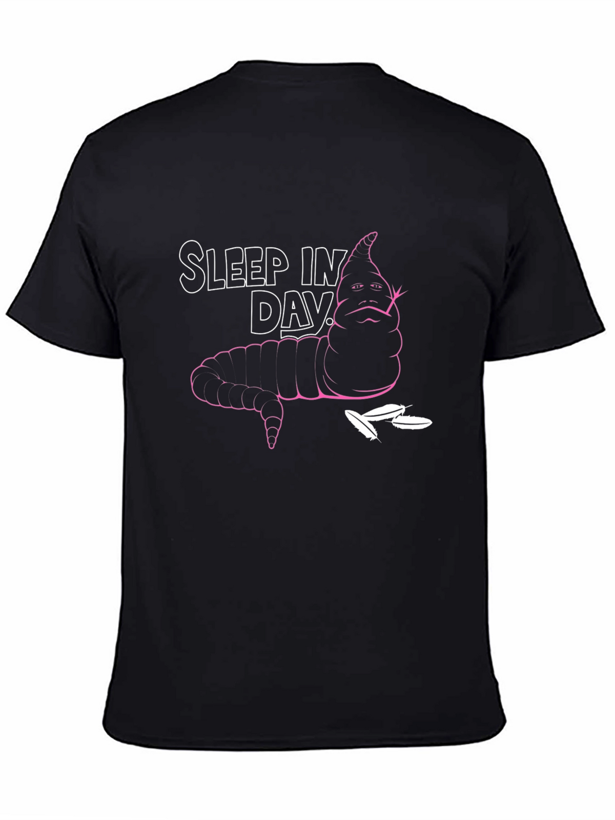 Sleep In Day T-Shirt