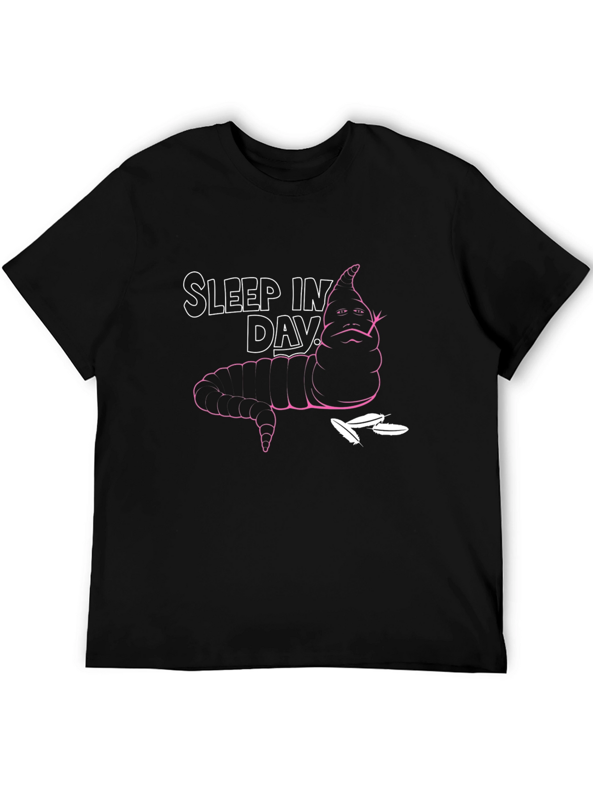 Sleep In Day T-Shirt