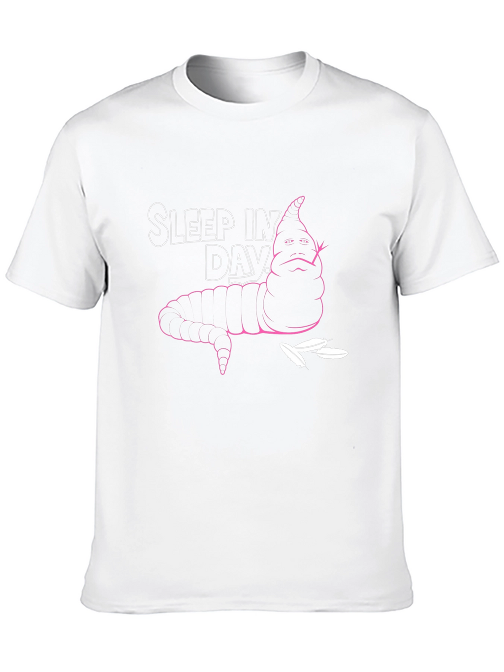 Sleep In Day T-Shirt