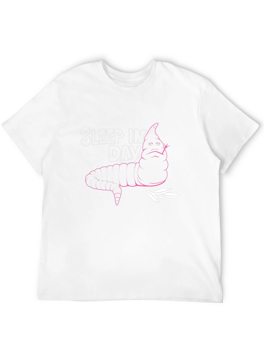 Sleep In Day T-Shirt