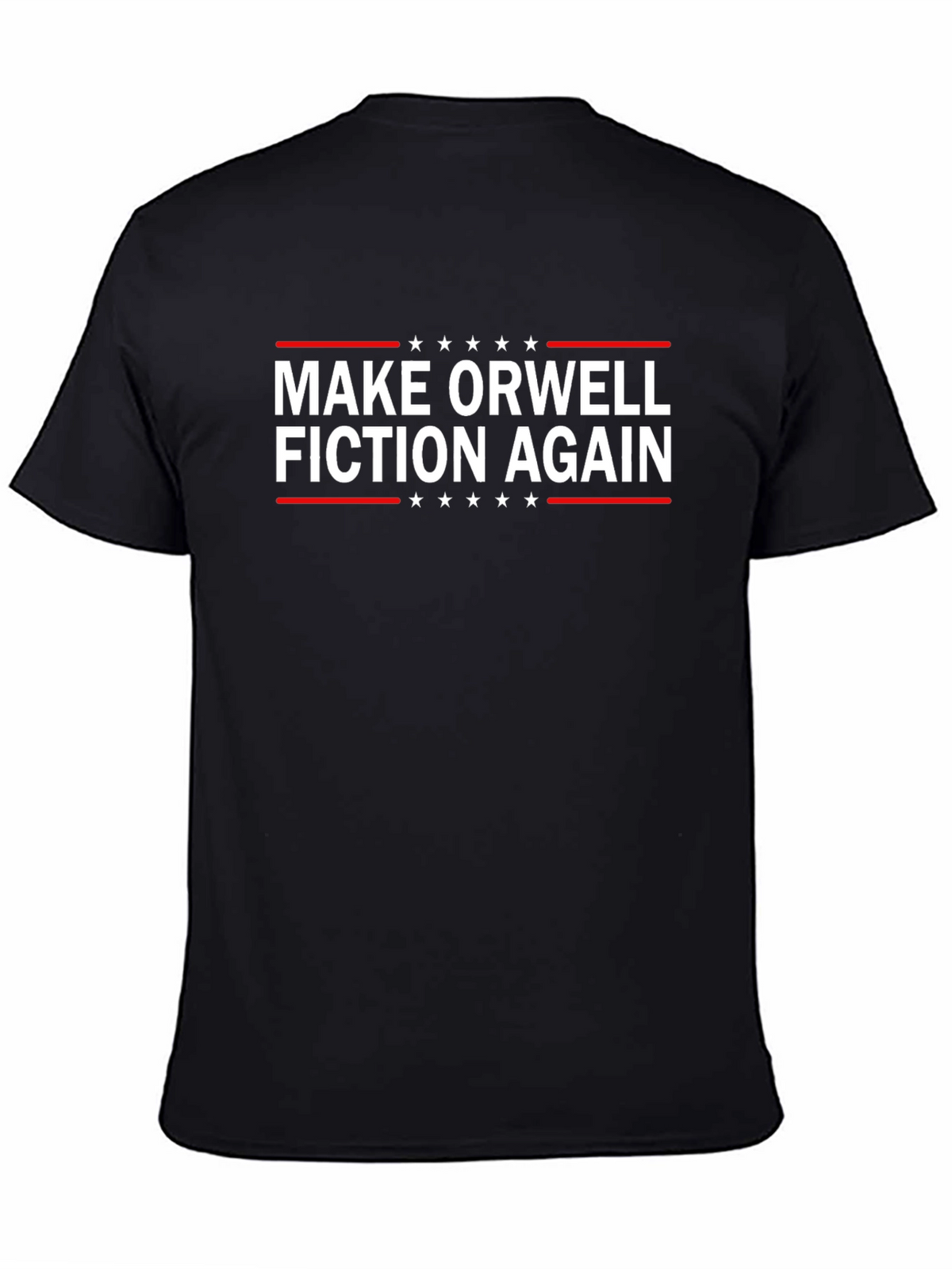 Make Orwell Fiction Again T-Shirt