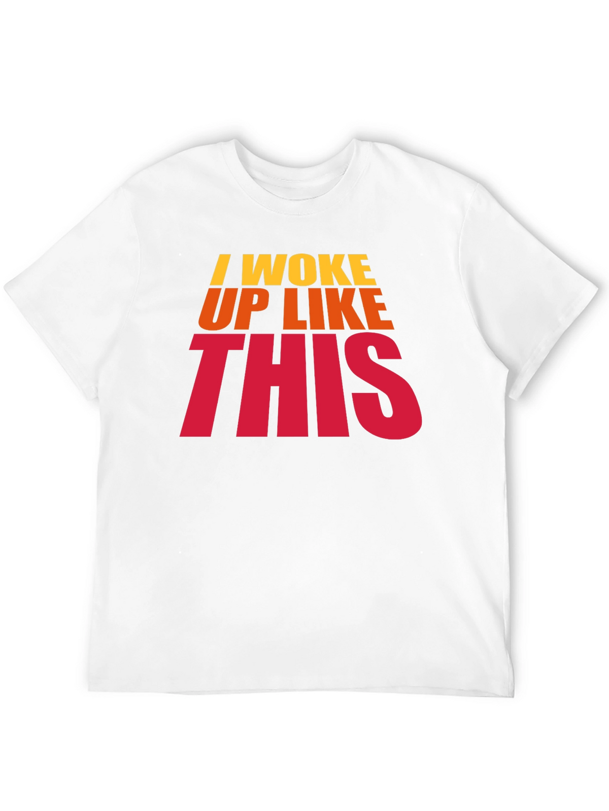 I Woke Up Like This Black Graphic T-Shirt