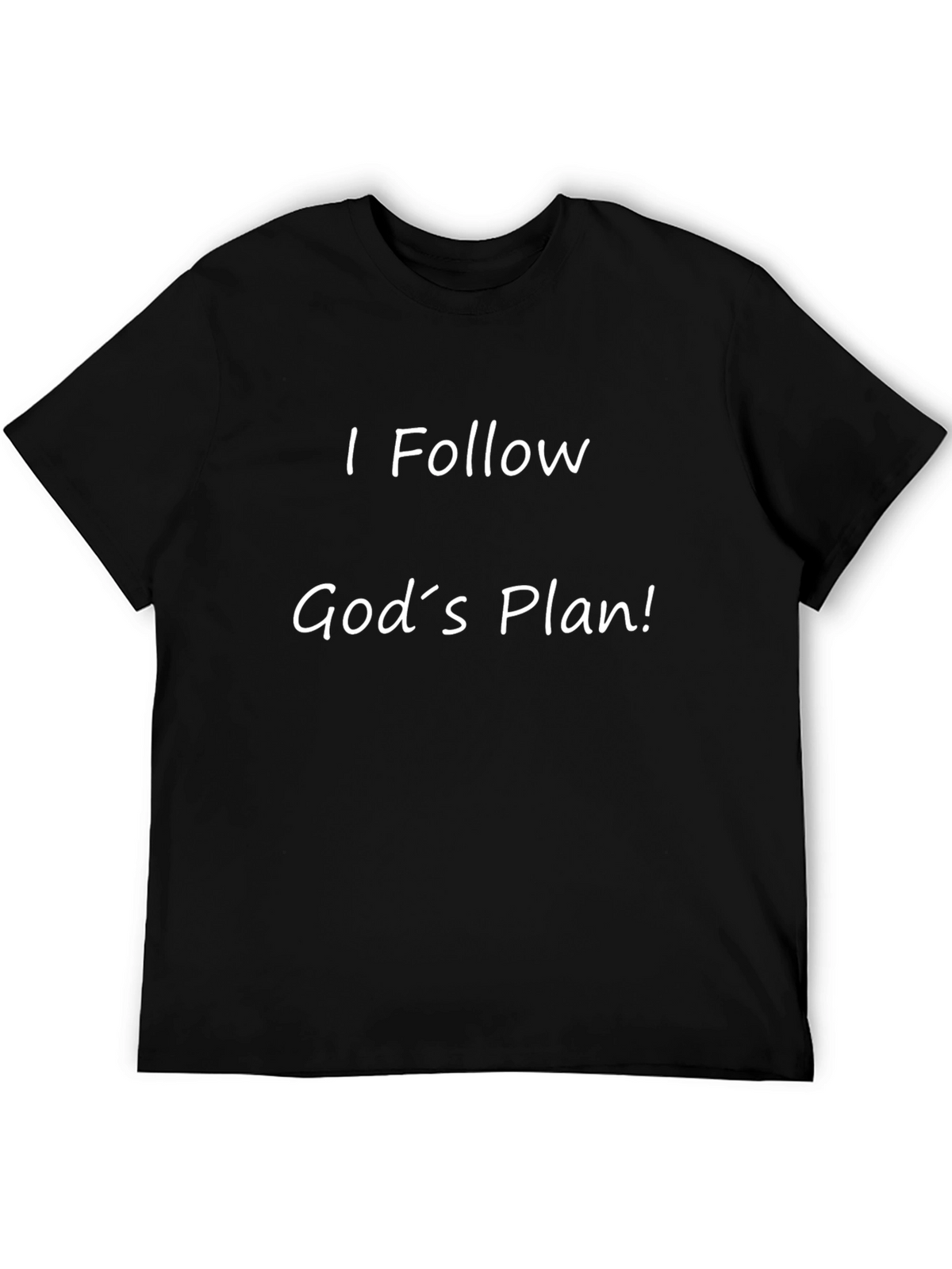 I Follow Gods Plan Black T-Shirt