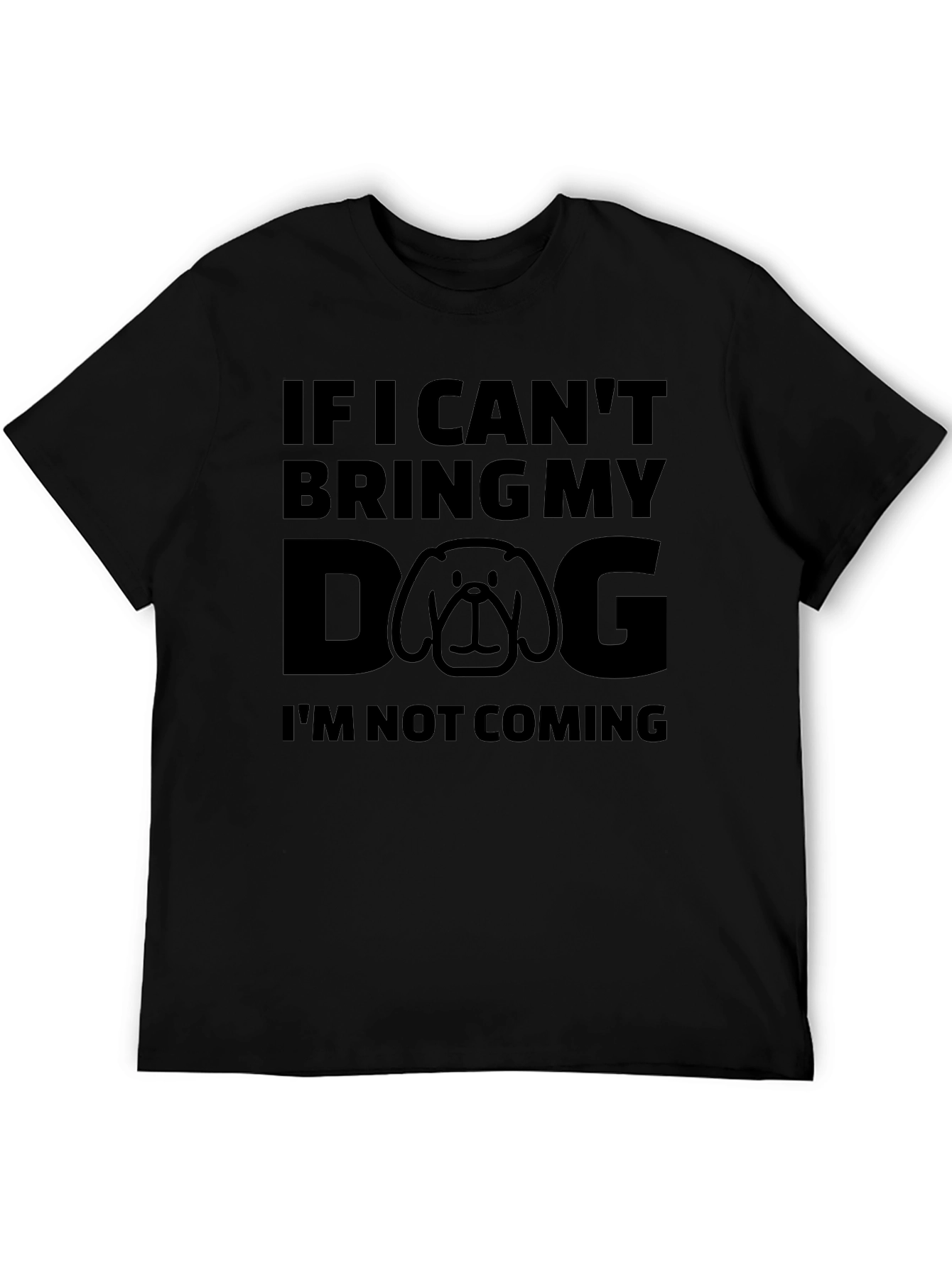 Dog Lover Tee - If I Cant Bring My Dog T-Shirt