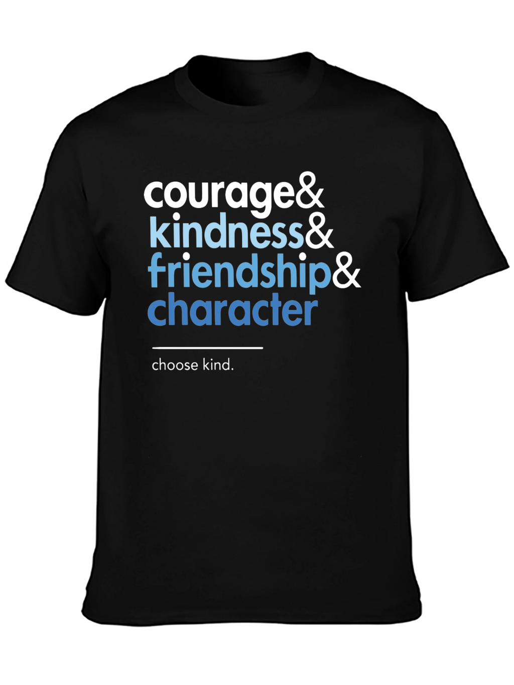 Courage Kindness Character T-Shirt