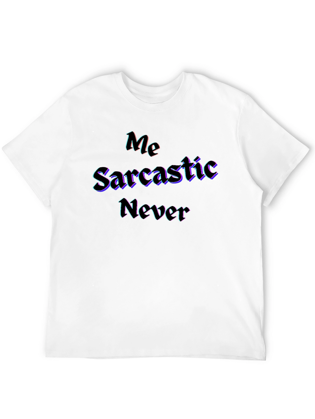 Sarcastic Never Graphic Black T-Shirt