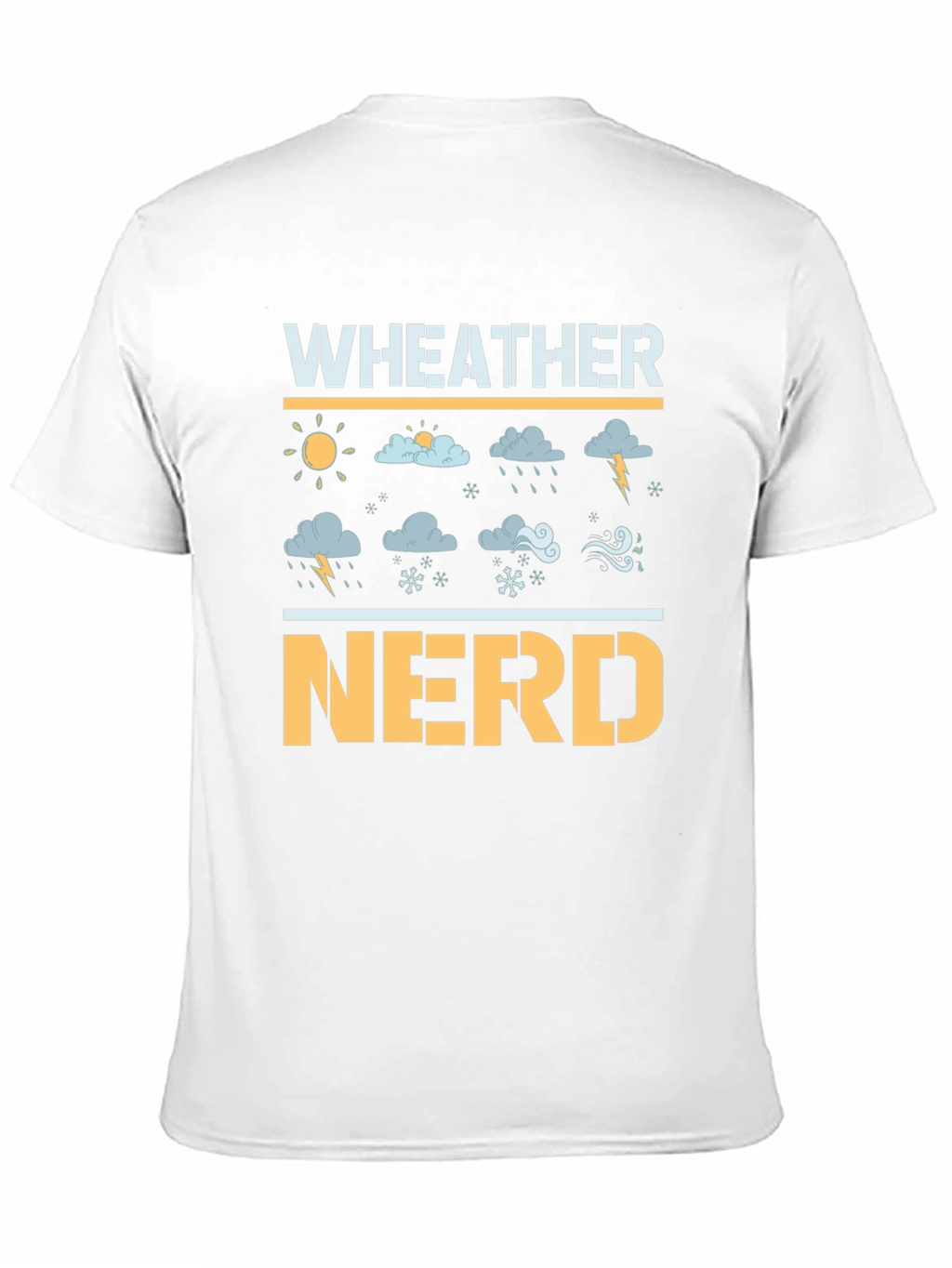 Weather Nerd T-Shirt - Meteorology Lover Gift