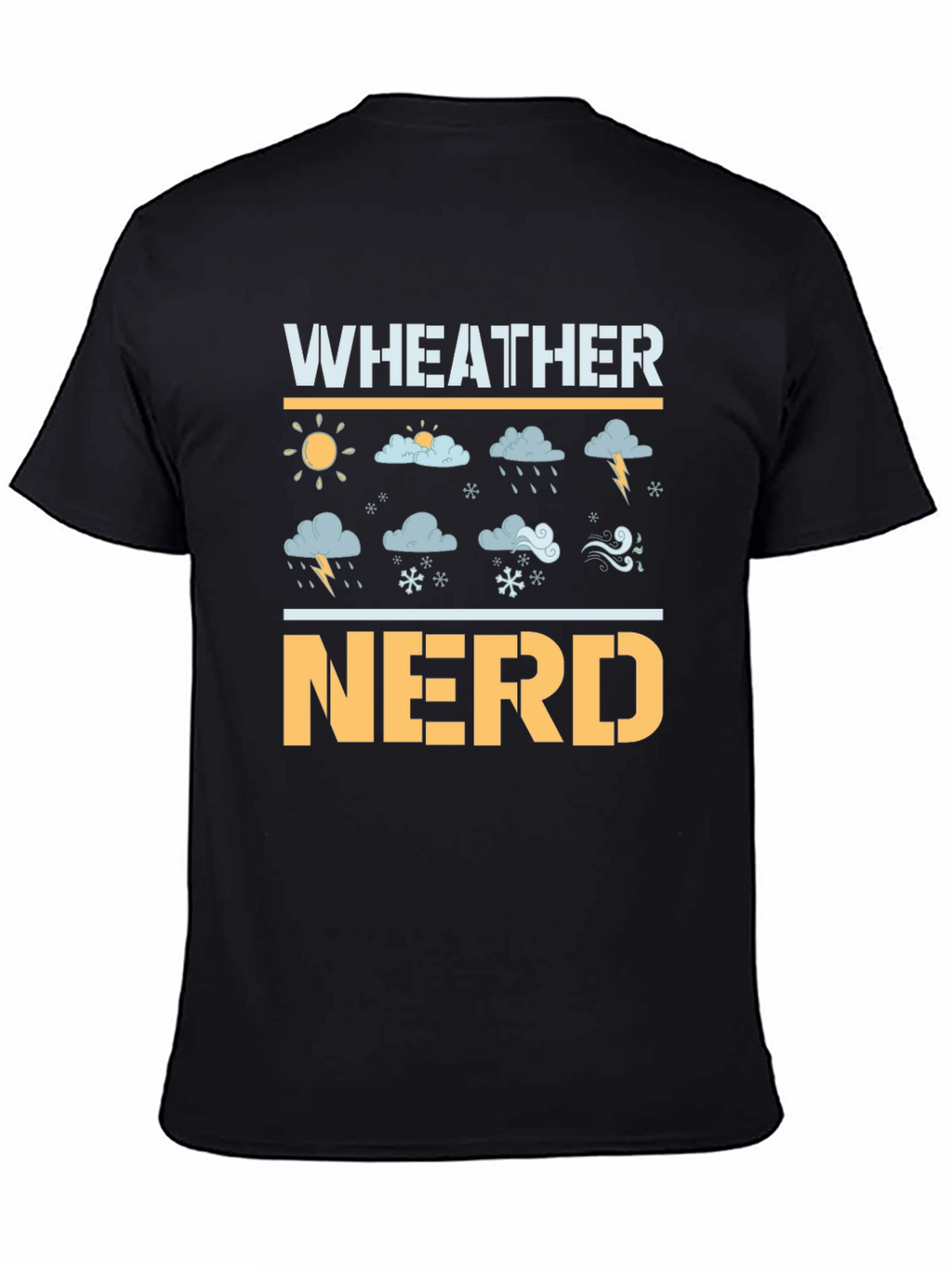 Weather Nerd T-Shirt - Meteorology Lover Gift