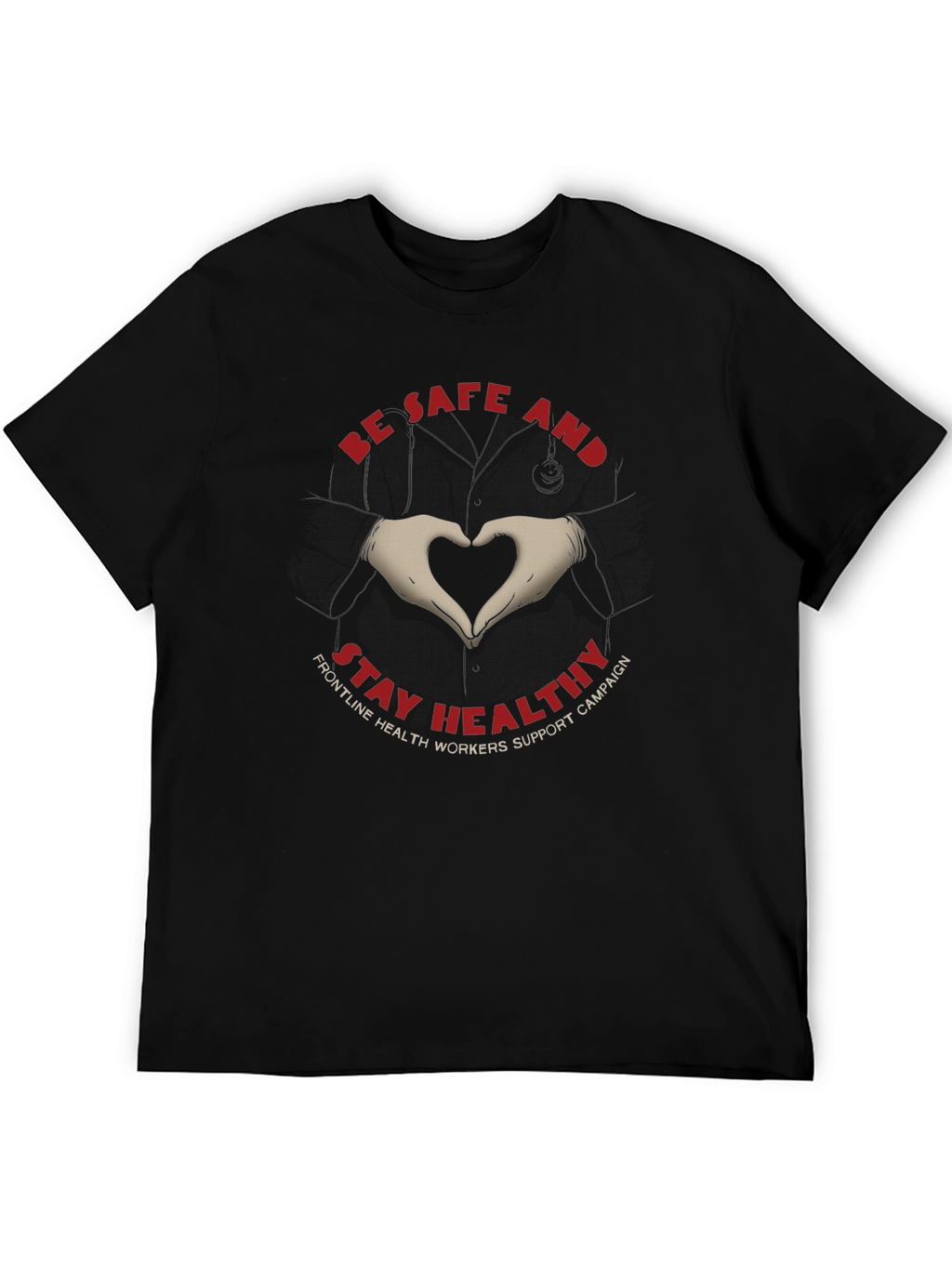 Be Safe and Stay Healthy Graphic Tee