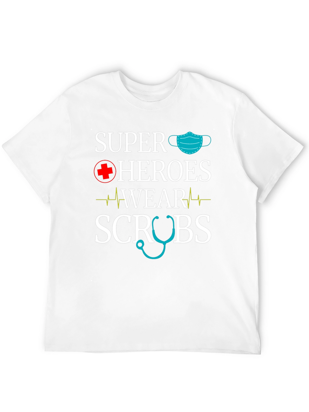 Super Heroes Wear Scrubs T-Shirt