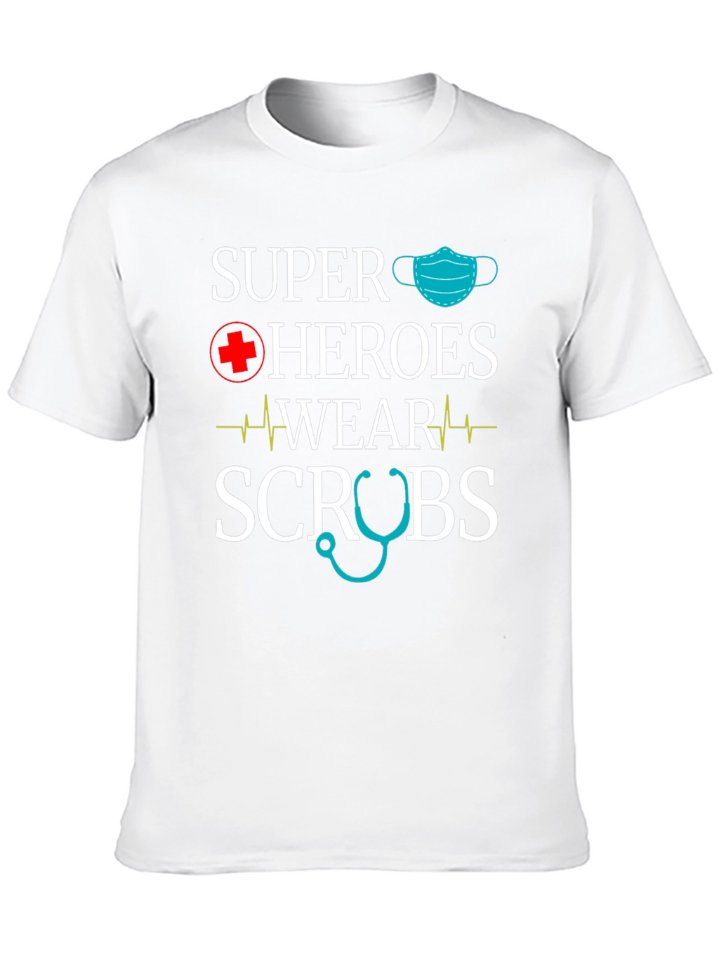 Super Heroes Wear Scrubs T-Shirt