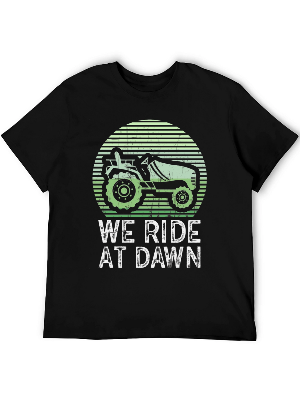 We Ride at Dawn Tractor T-Shirt
