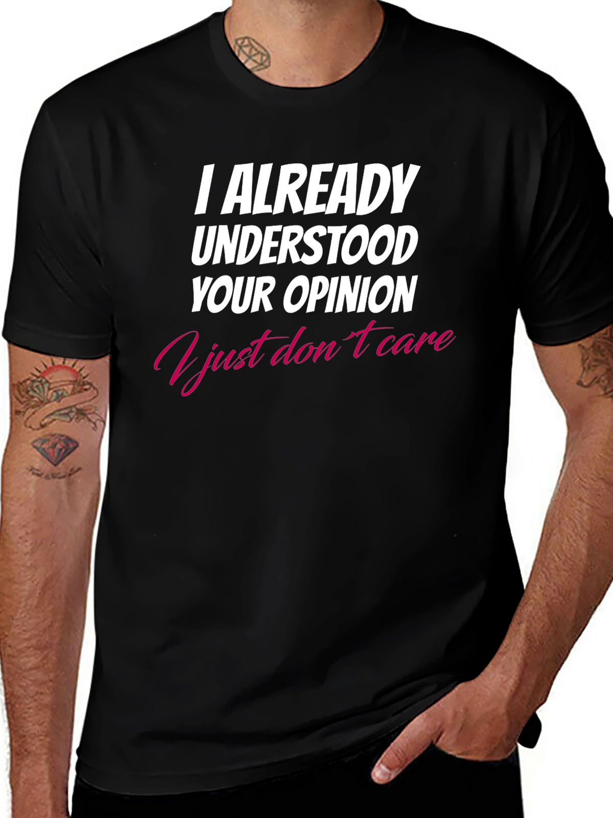 I Already Understood Your Opinion T-Shirt