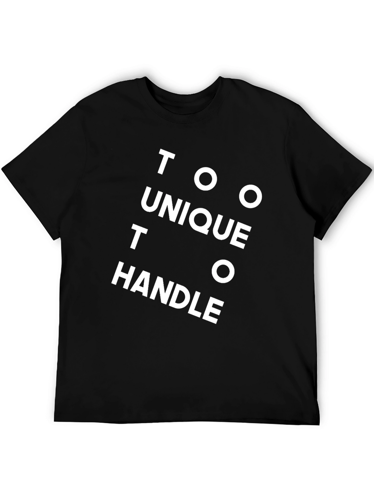Too Unique To Handle Black Graphic Tee