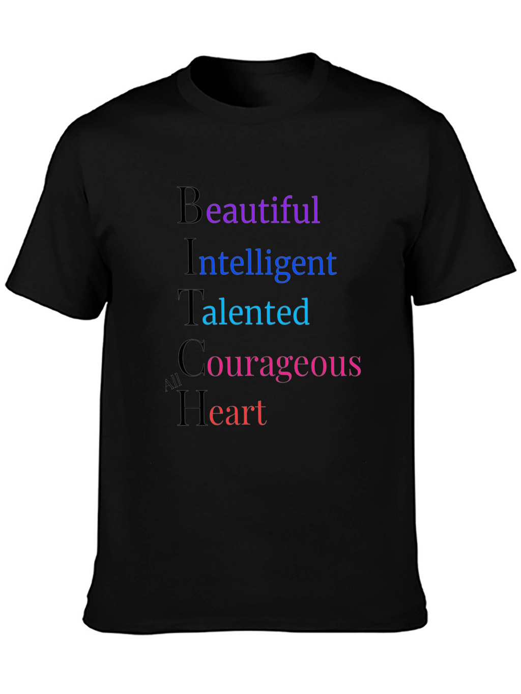 Empowering Womens BITCh Acronym T-Shirt
