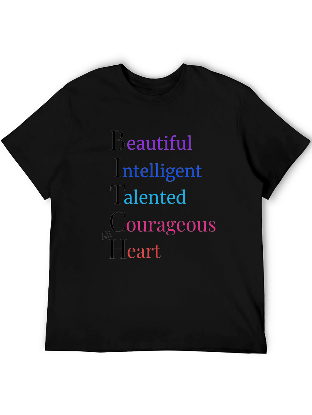 Empowering Womens BITCh Acronym T-Shirt