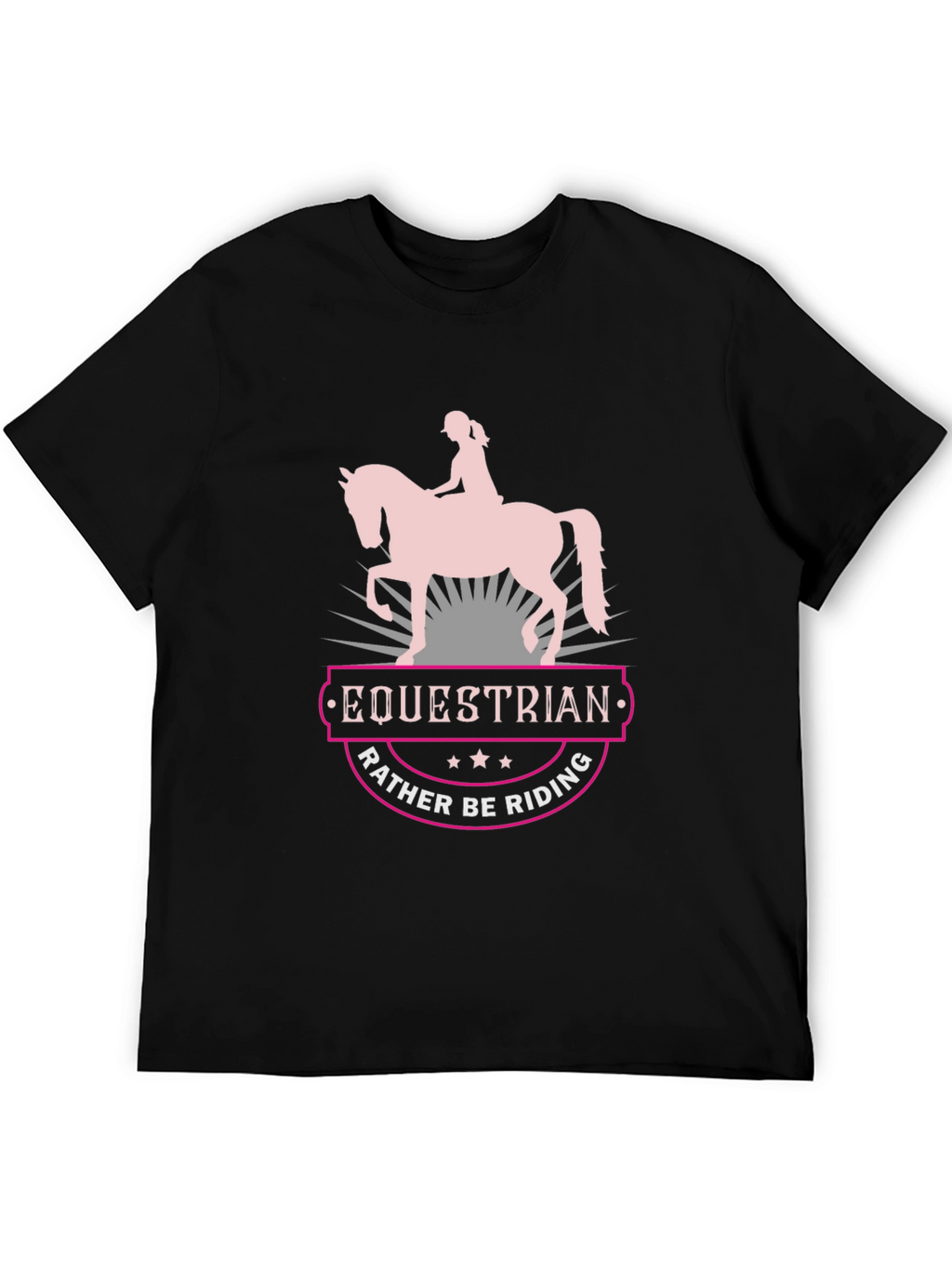 Equestrian Rather Be Riding Black T-Shirt