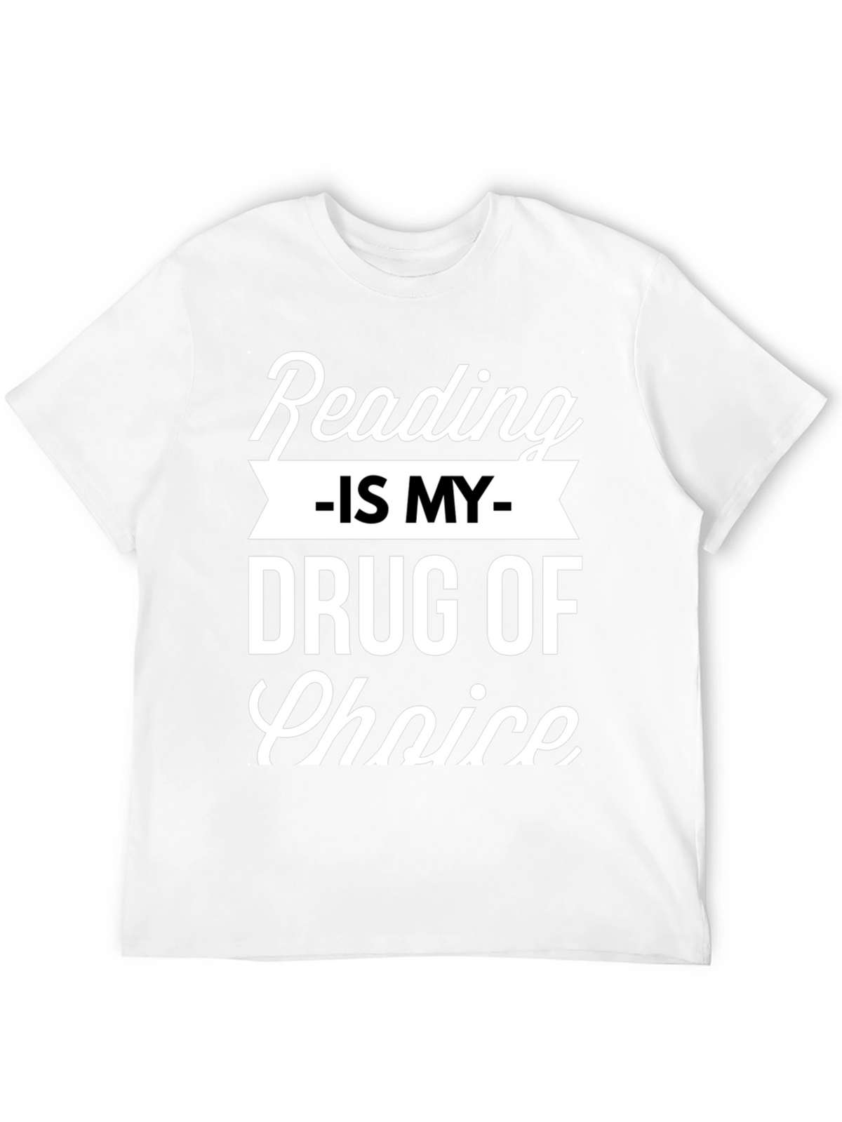 Reading Is My Drug Choice T-Shirt