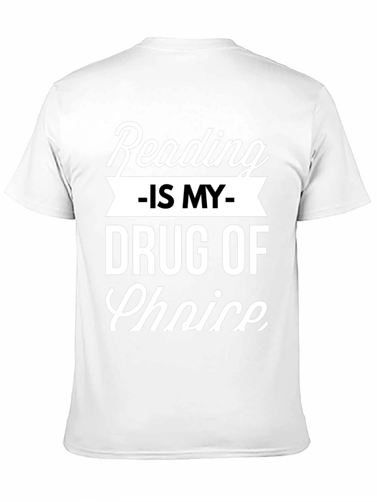 Reading Is My Drug Choice T-Shirt