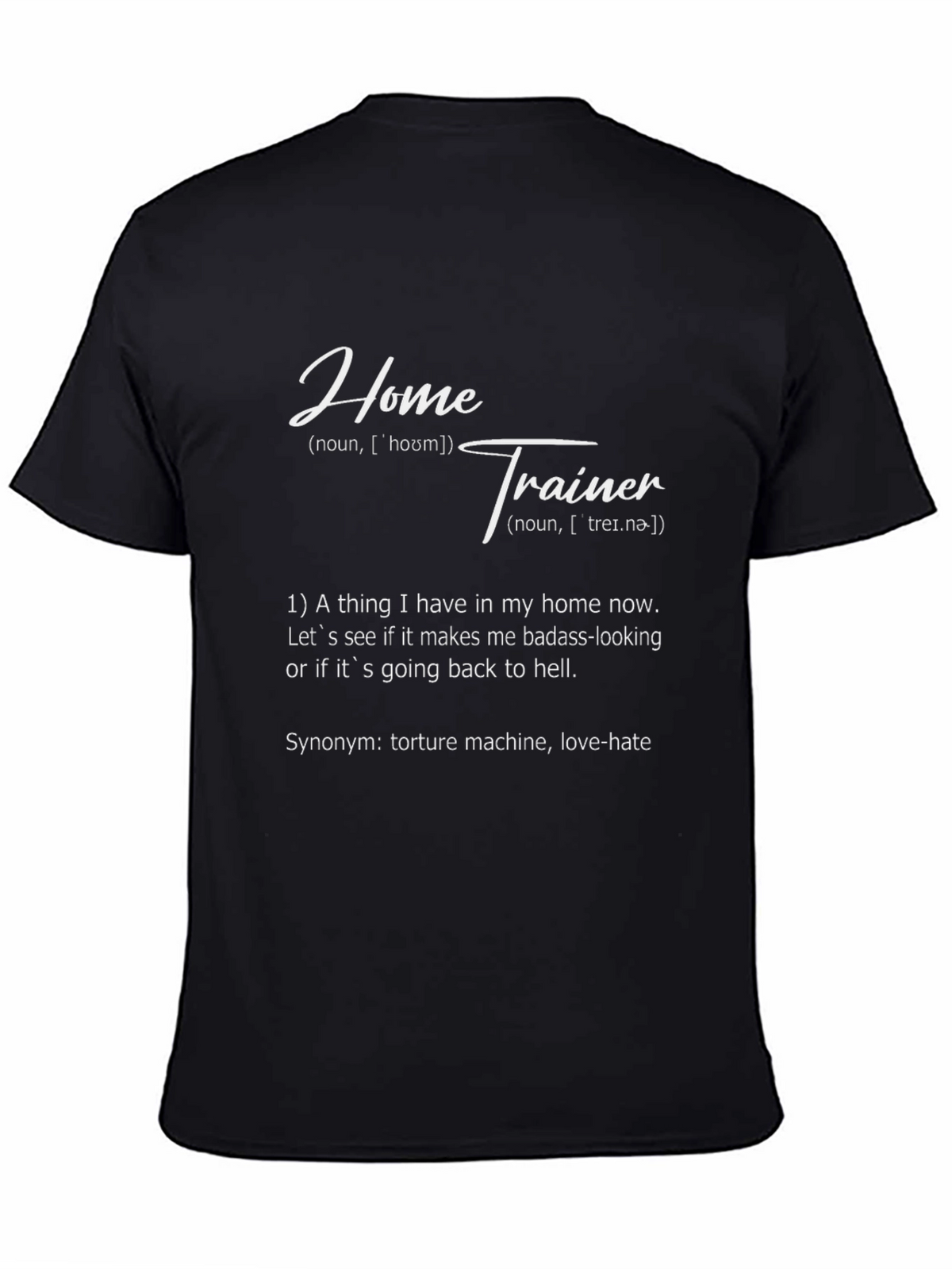 Home Trainer Definition T-Shirt - Workout Funny Tee