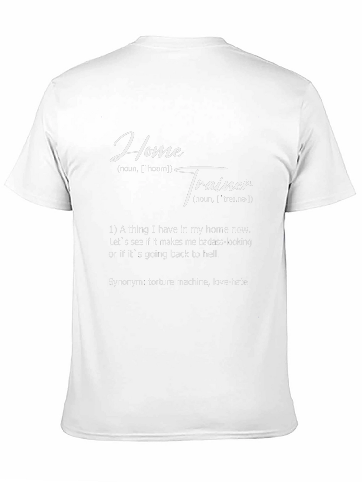 Home Trainer Definition T-Shirt - Workout Funny Tee