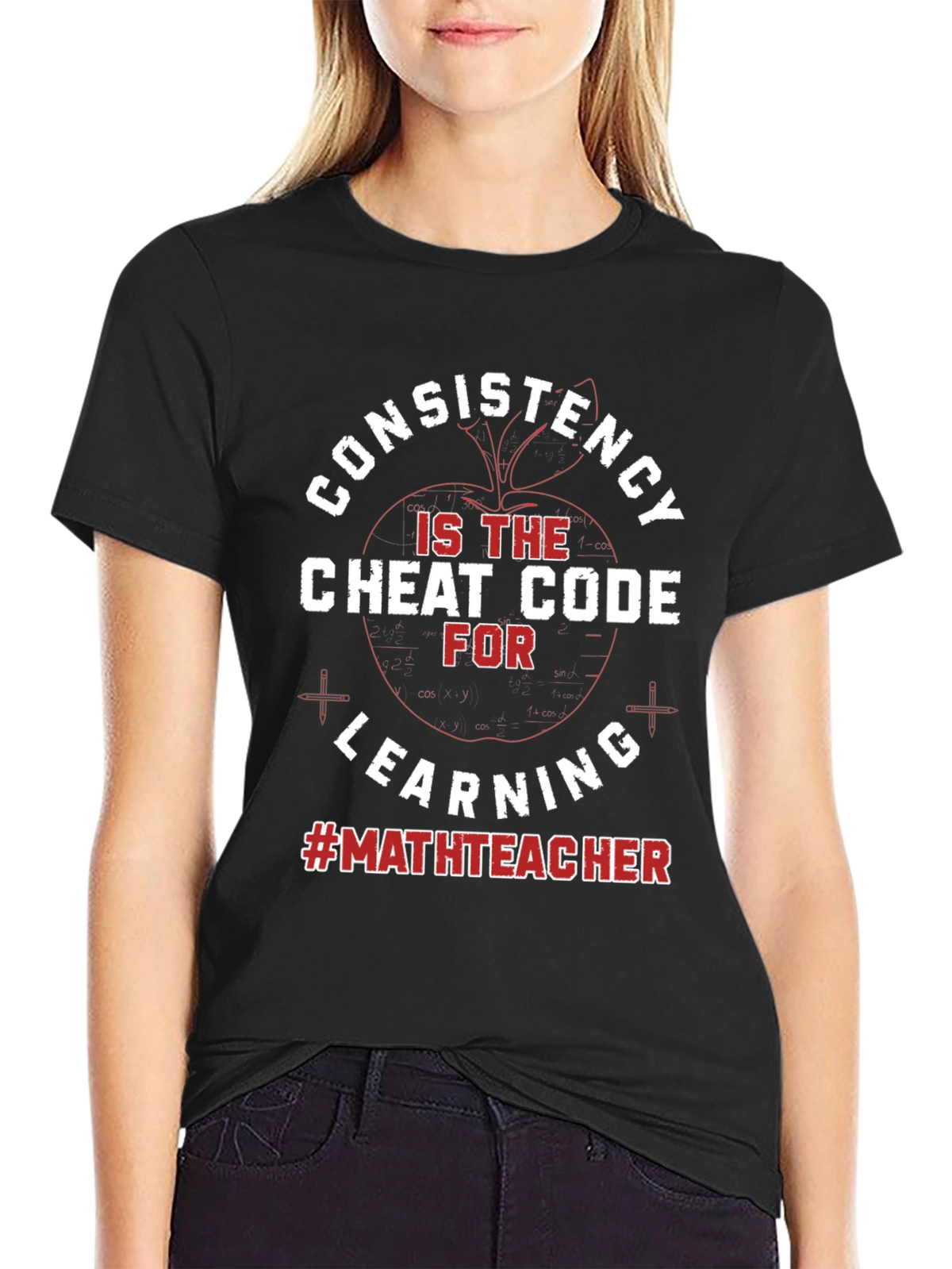 Consistency Cheat Code Math Teacher T-Shirt