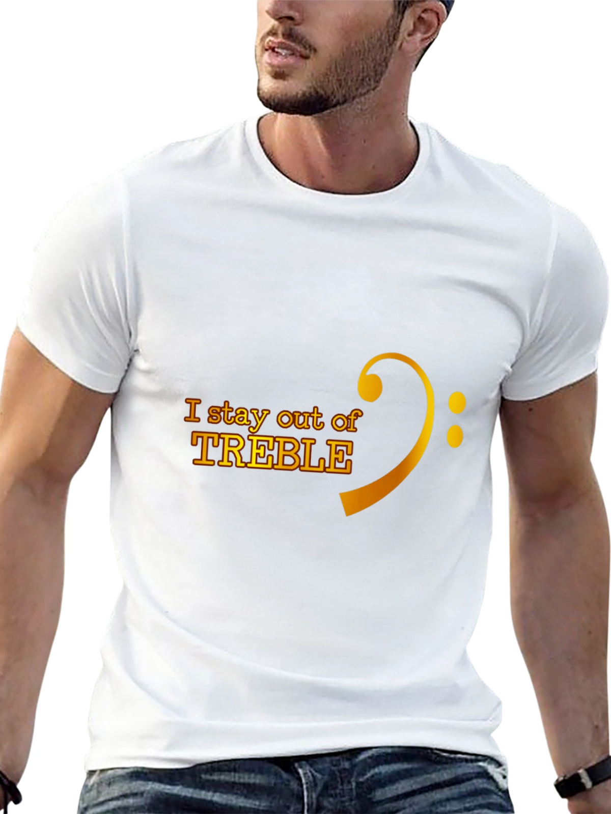 I Stay Out of Treble Music T-Shirt