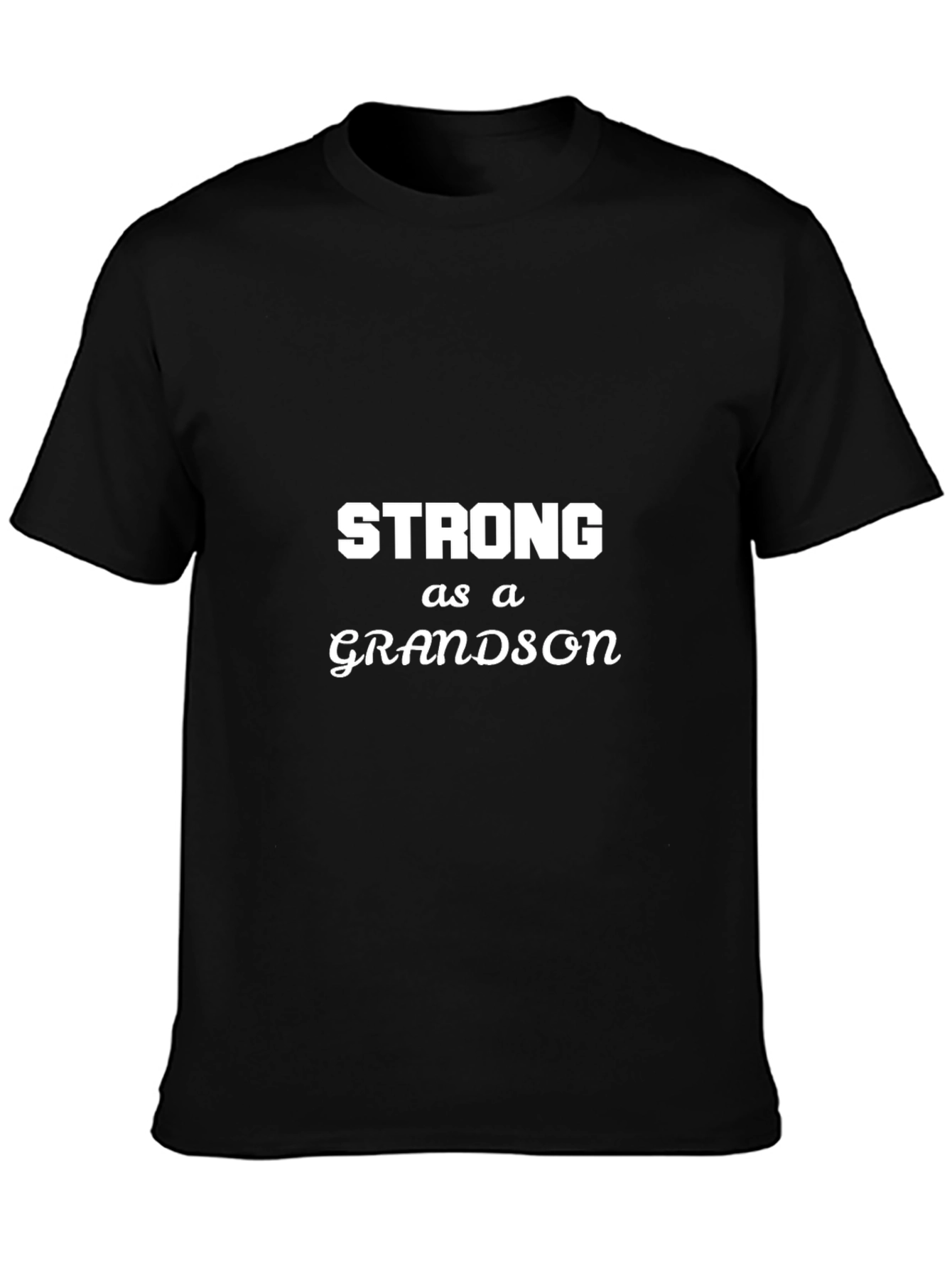 Strong as a Grandson Black T-Shirt