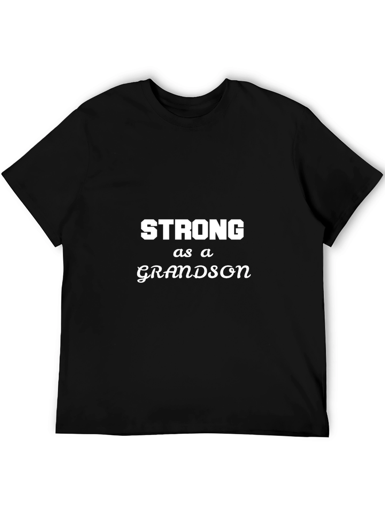 Strong as a Grandson Black T-Shirt