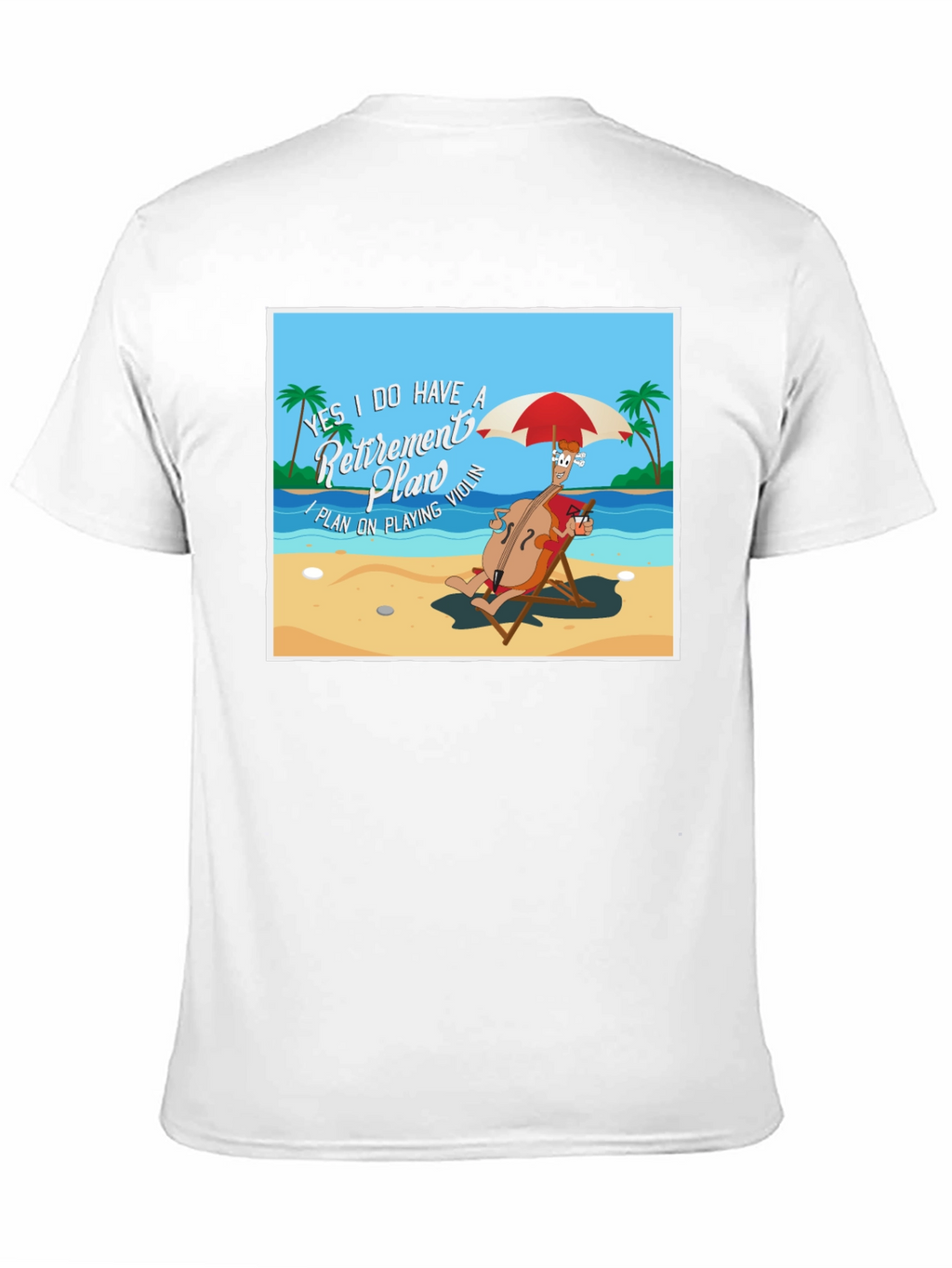 Retirement Plan T-Shirt: Violinist on Beach