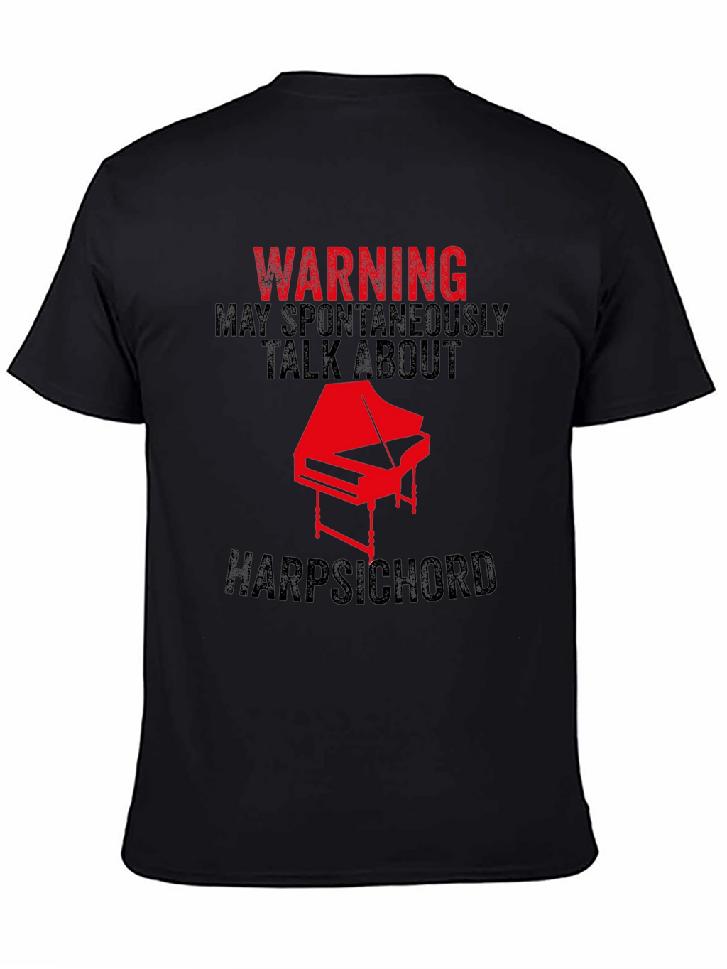 Warning Harpsichord T-Shirt - Musician Novelty Tee