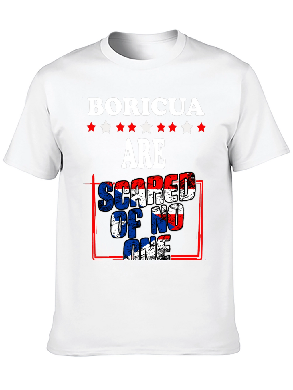 Boricua Pride T-Shirt: Scared of No One