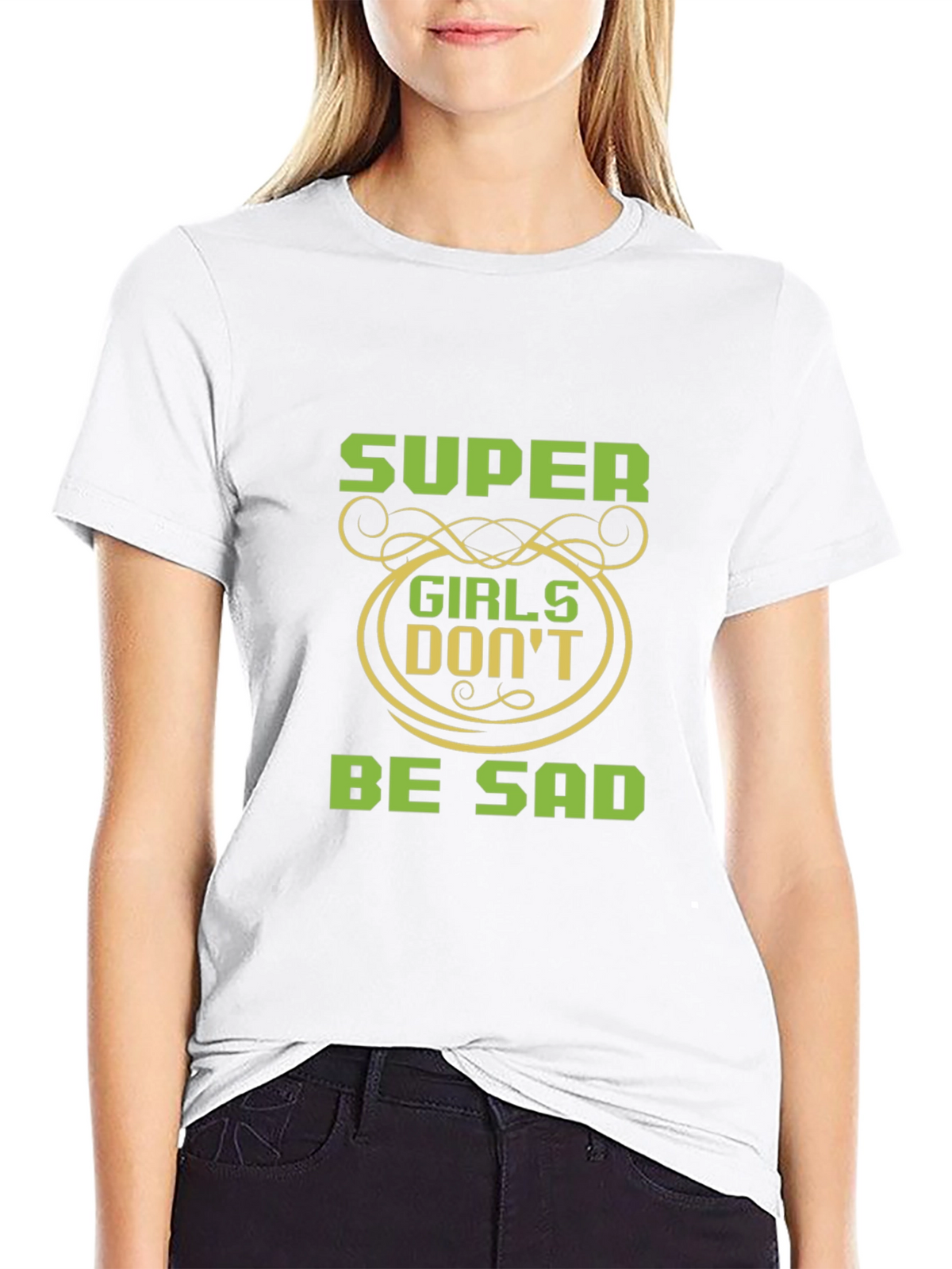 Super Girls Dont Be Sad Black T-Shirt