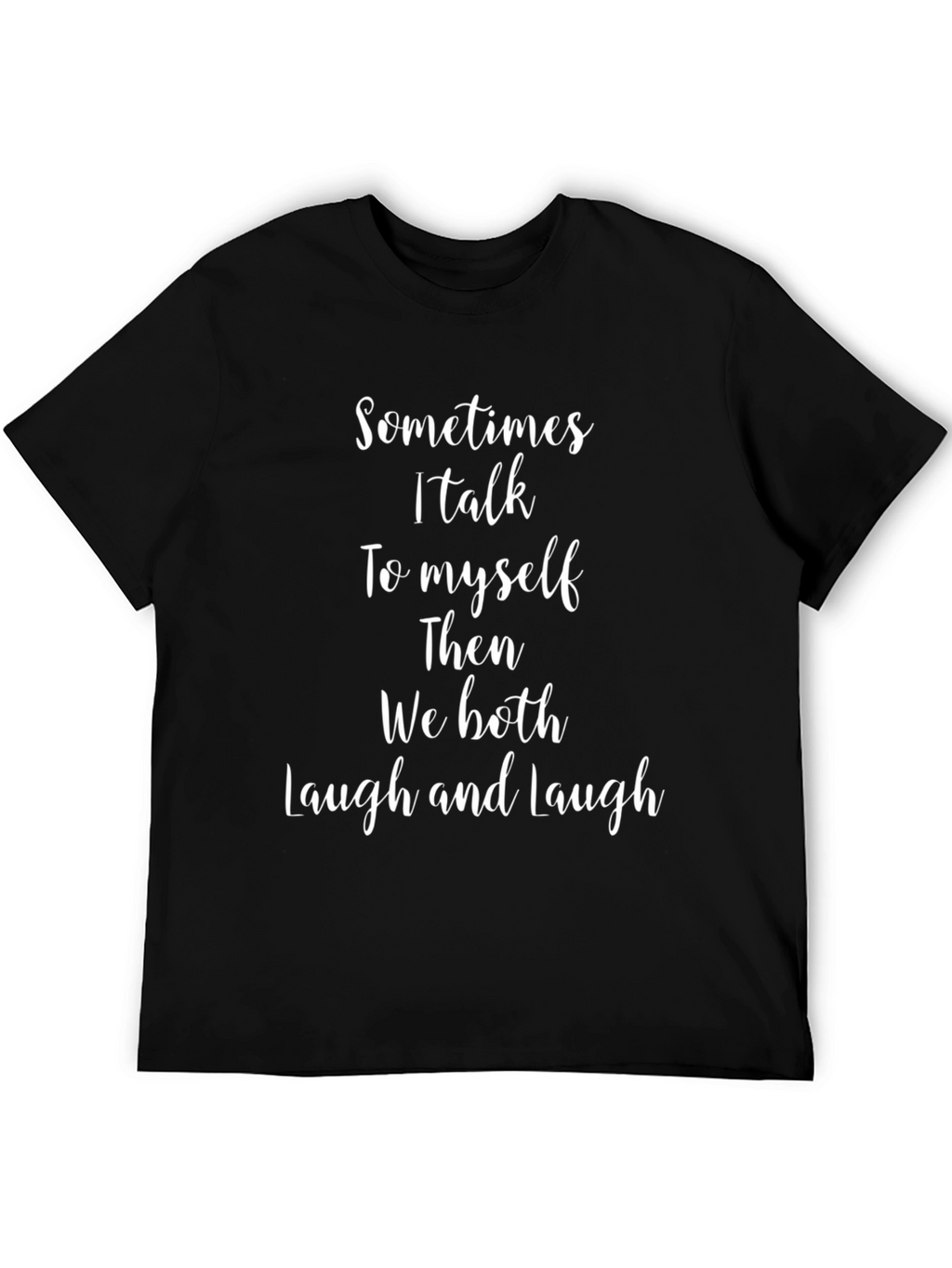 Funny Talk To Myself Graphic Tee