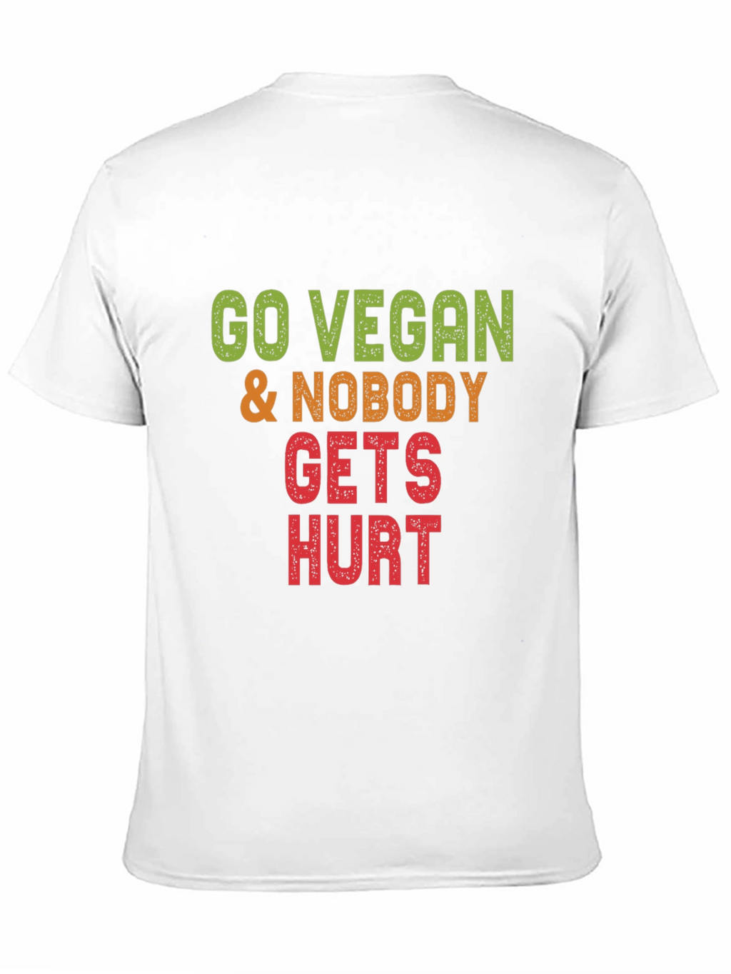Go Vegan Nobody Gets Hurt Graphic Tee
