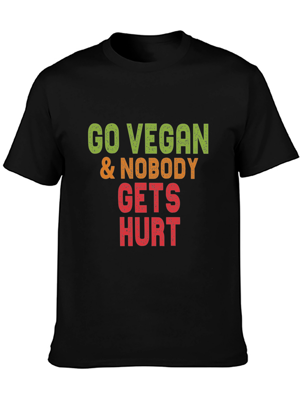 Go Vegan Nobody Gets Hurt Graphic Tee