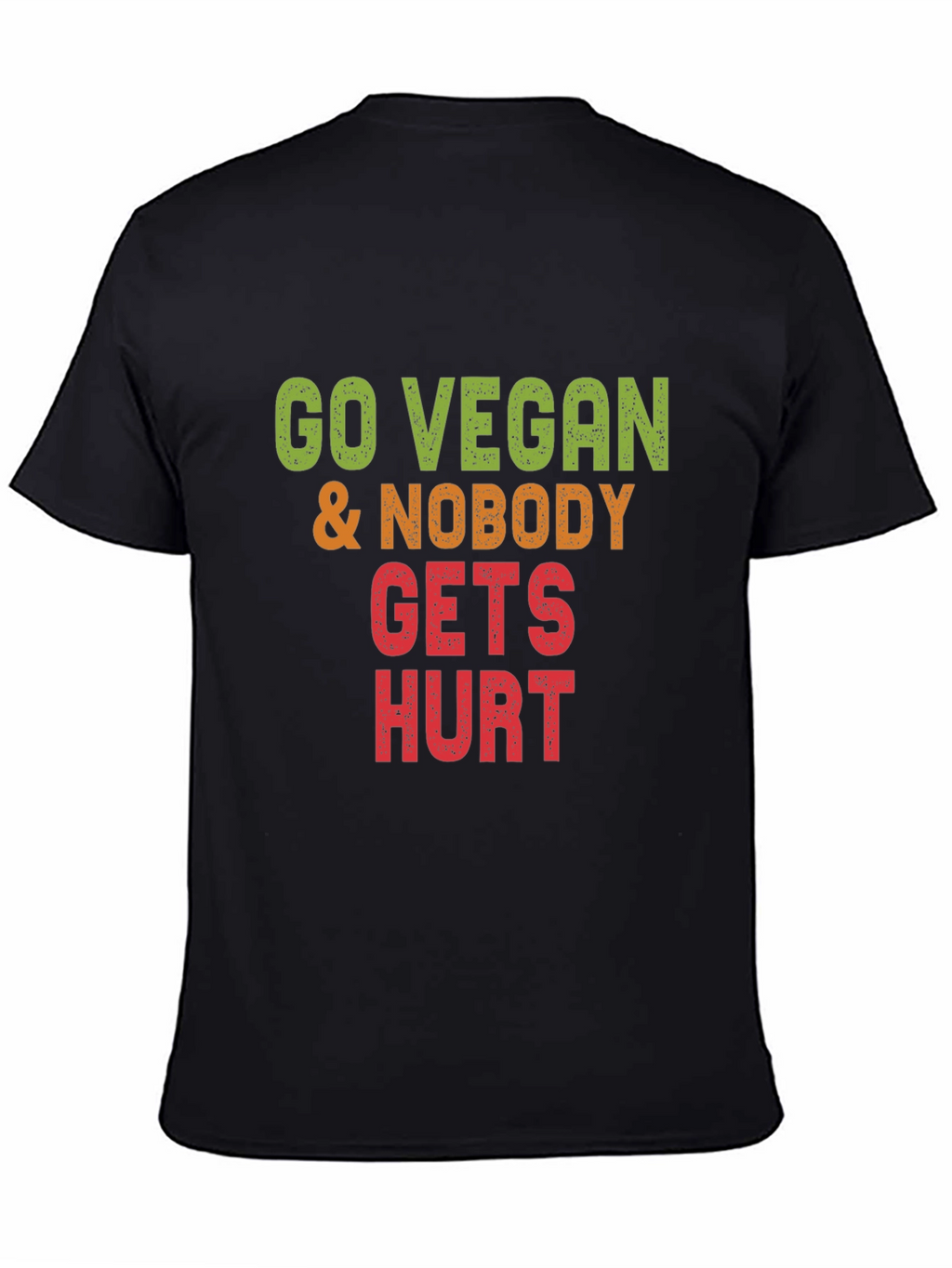 Go Vegan Nobody Gets Hurt Graphic Tee