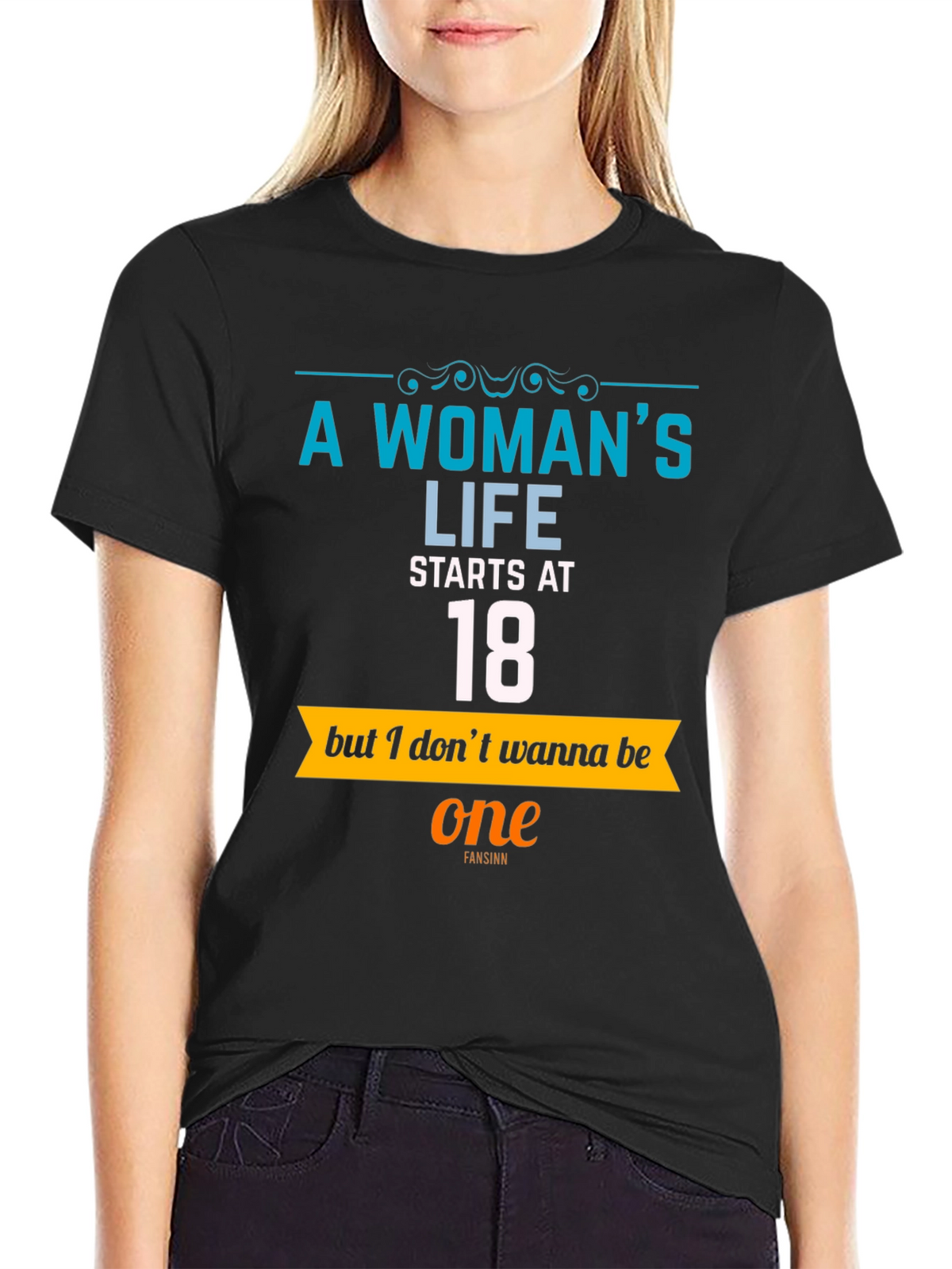 A Womans Life Starts at 18 T-Shirt